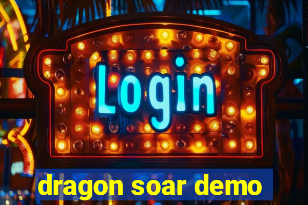 dragon soar demo